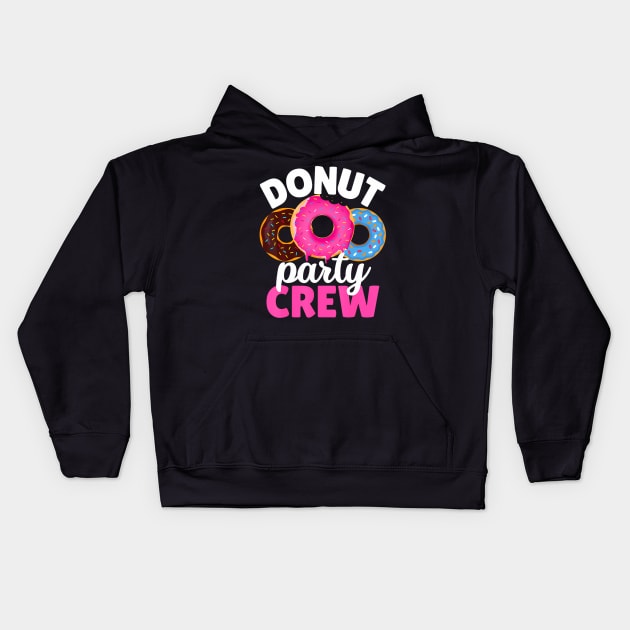 Funny Donut Party Crew Family Girl Birthday Dad Mom Squad Kids Hoodie by vulanstore